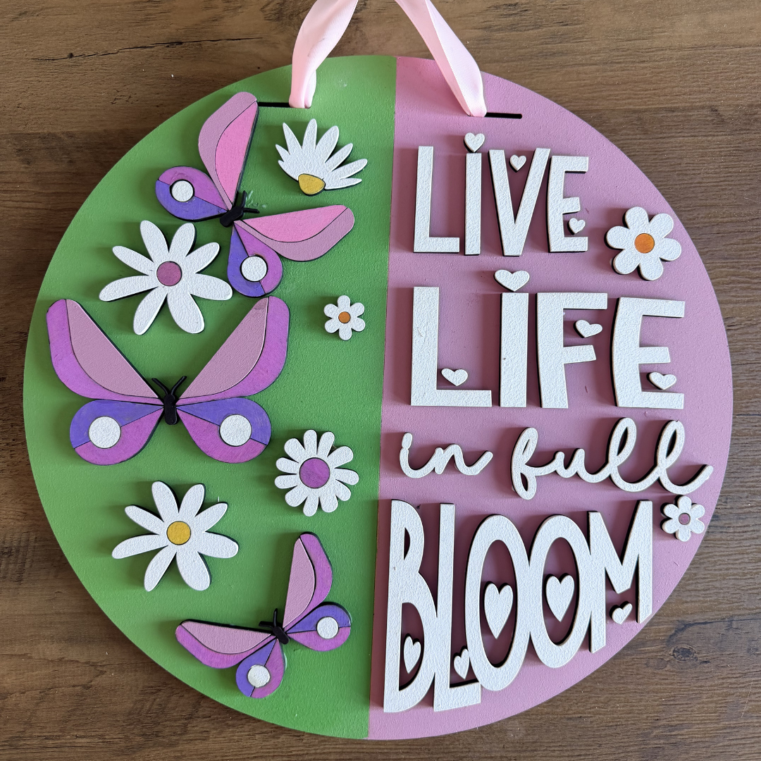 16" Live Life In Full Bloom | 3D Layered Door Hanger